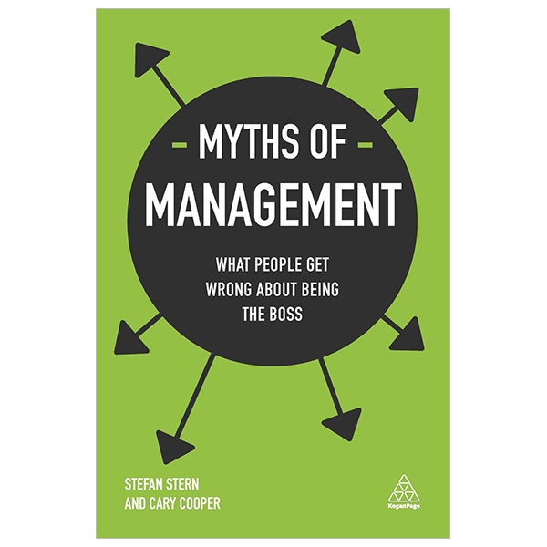 Myths of Management: What People Get Wrong About Being the Boss