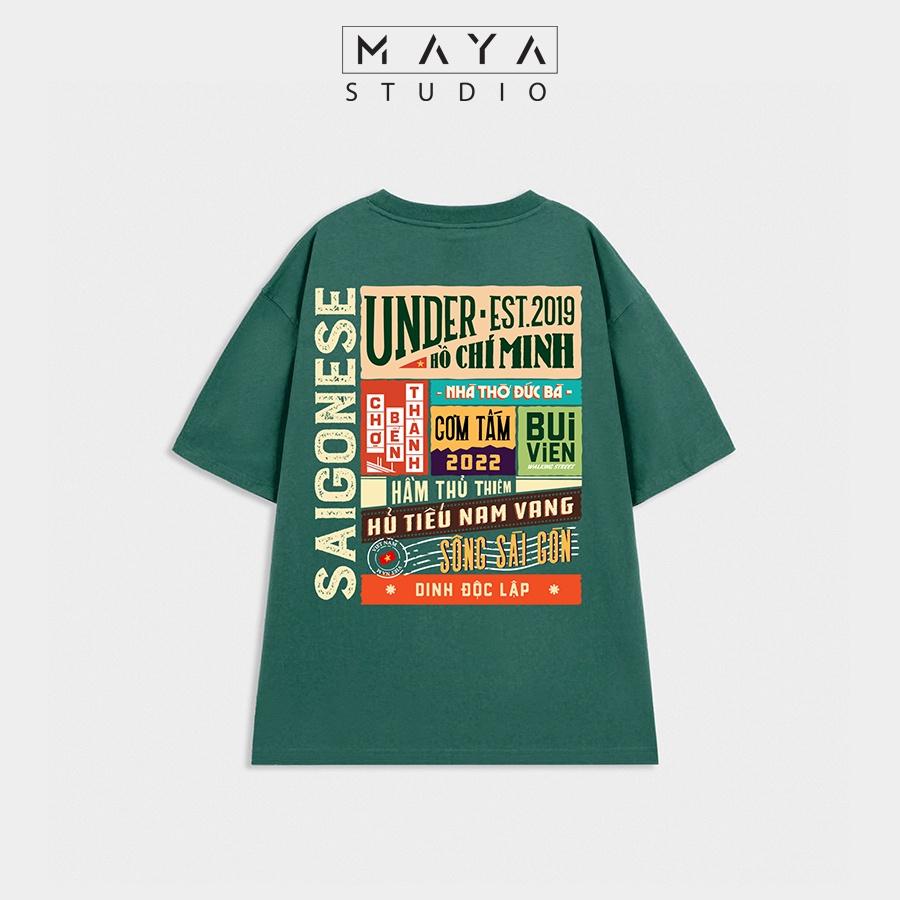 Áo thun Oversize MAYA SÀI GÒN UNDER form rộng tay lỡ cổ tròn unisex nam nữ vải cotton co giãn thoáng mát