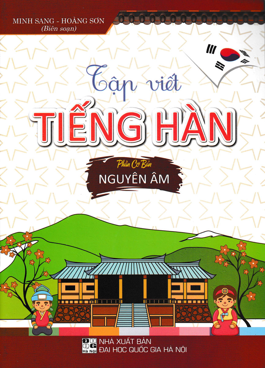 Tập Viết Tiếng Hàn - Phần Cơ Bản: Nguyên Âm - HA