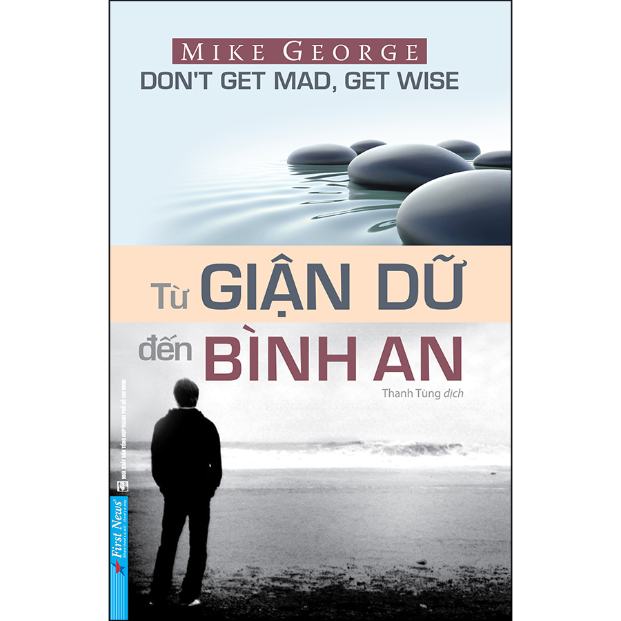 Từ Giận Dữ Đến Bình An (Tái Bản)