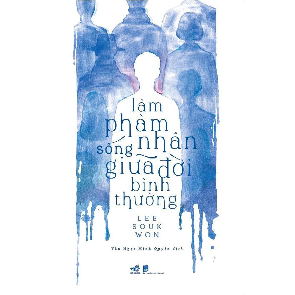 Sách - Làm phàm nhân sống giữa đời bình thường