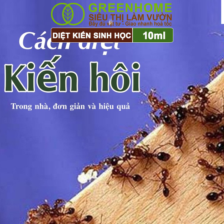 Chế Phẩm Diệt Kiến Greenhome, TKG Bio, Chai 10ml, Thành Phần Tự Nhiên,Diệt Tận Gốc Kiến Hôi,Kiến Lửa
