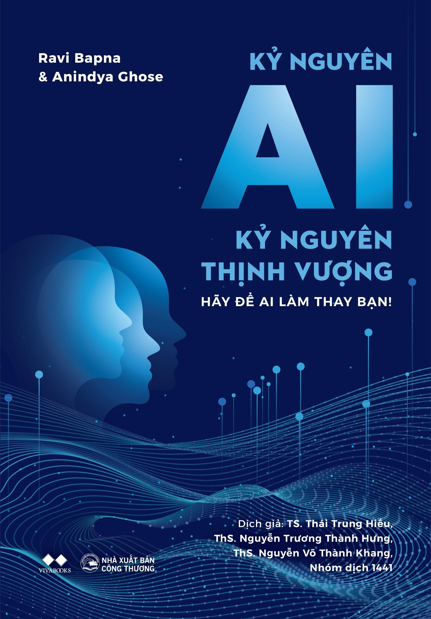 Sách - Kỷ Nguyên AI - Kỷ Nguyên Thịnh Vượng