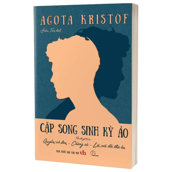 Cặp Song Sinh Kỳ Ảo - Tiểu Thuyết Bộ Ba: Quyển Vở Lớn + Chứng Cứ + Lời Nói Dối Thứ Ba - Ágota Kristóf - NXB Văn Học