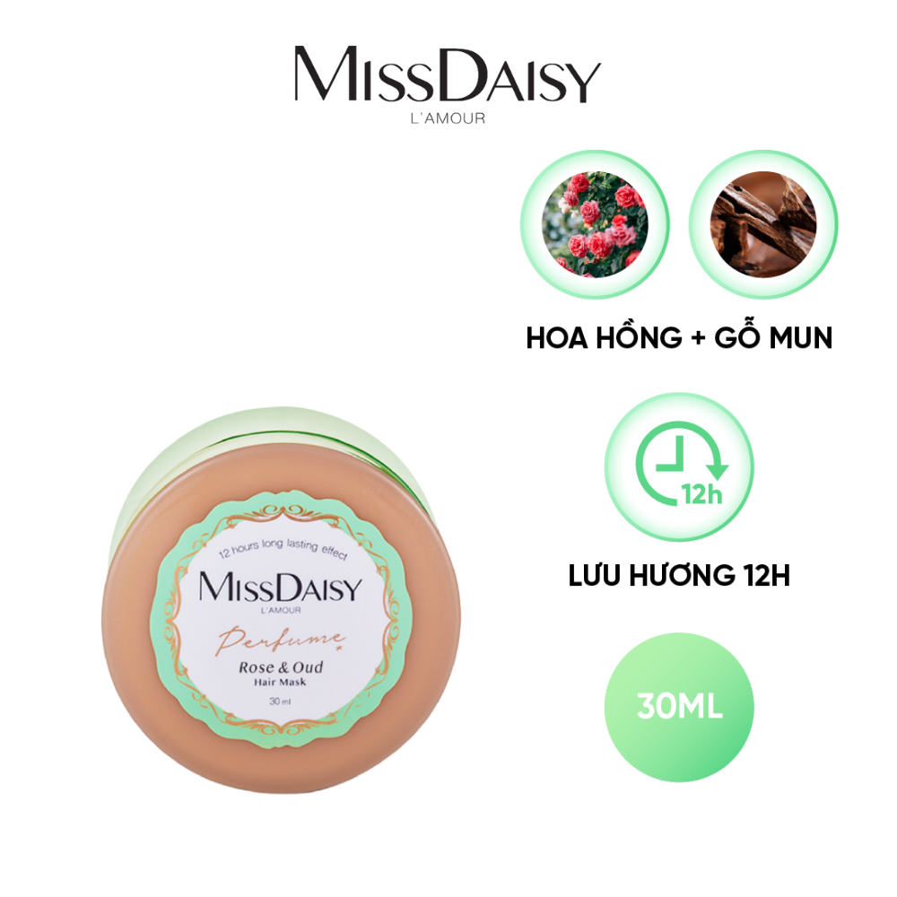 Ủ Tóc Nước Hoa MISSDAISY Chiết Xuất Hoa Hồng Bungari &amp; Gỗ Mun - Size 30ml