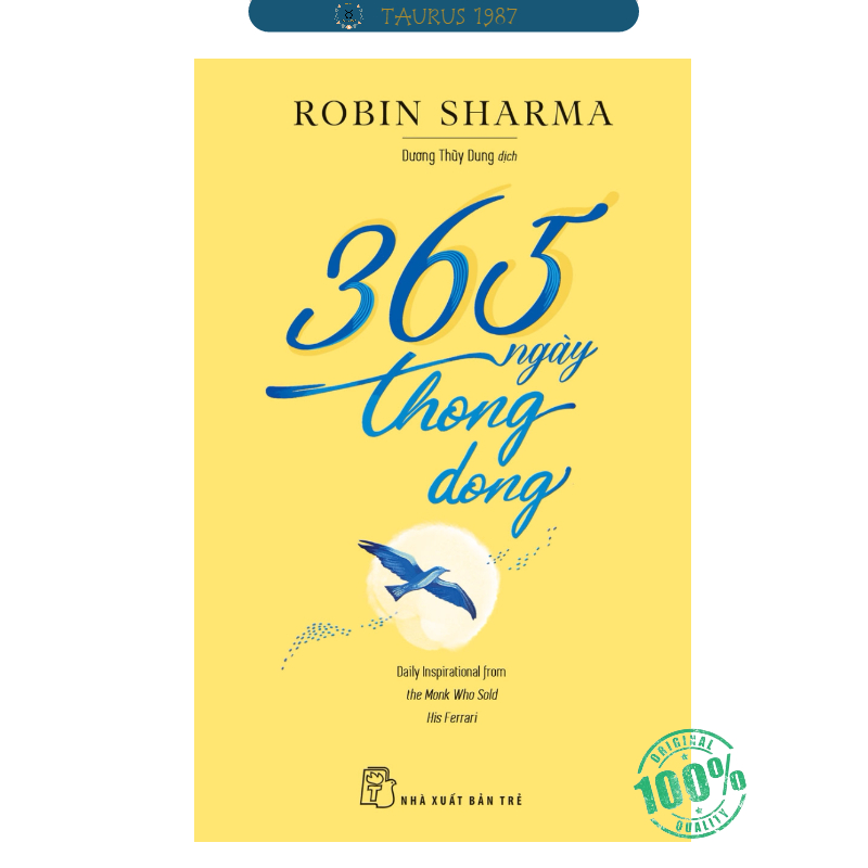 365 NGÀY THONG DONG - Robin Sharma - Dương Thùy Dung dịch - (bìa mềm)