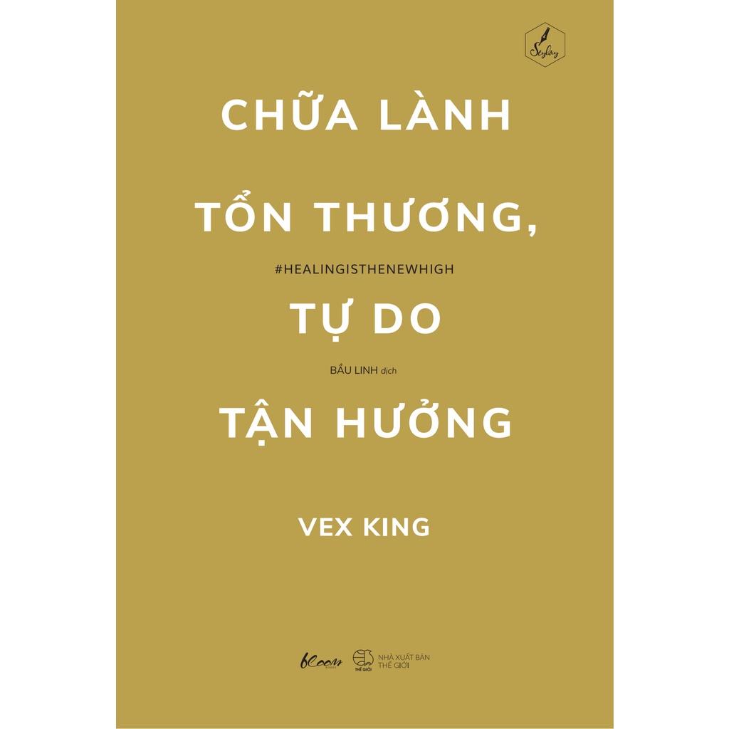 Sách  Chữa Lành Tổn Thương, Tự Do Tận Hưởng - Skybooks - BẢN QUYỀN