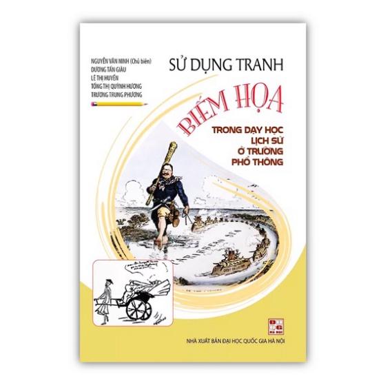 Sách - Sử dụng tranh biến họa trong dạy học lịch sử ở trường phổ thông