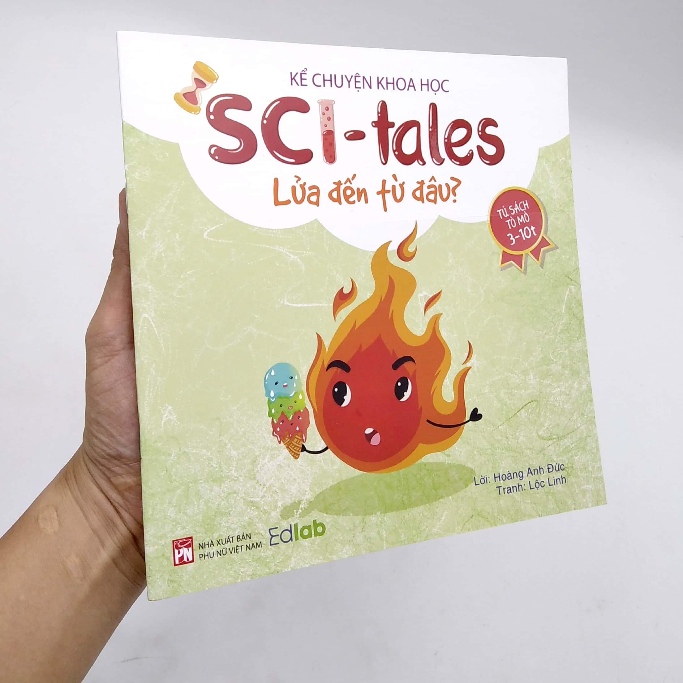 Kể Chuyện Khoa Học - Sci-Tales - Lửa Đến Từ Đâu?
