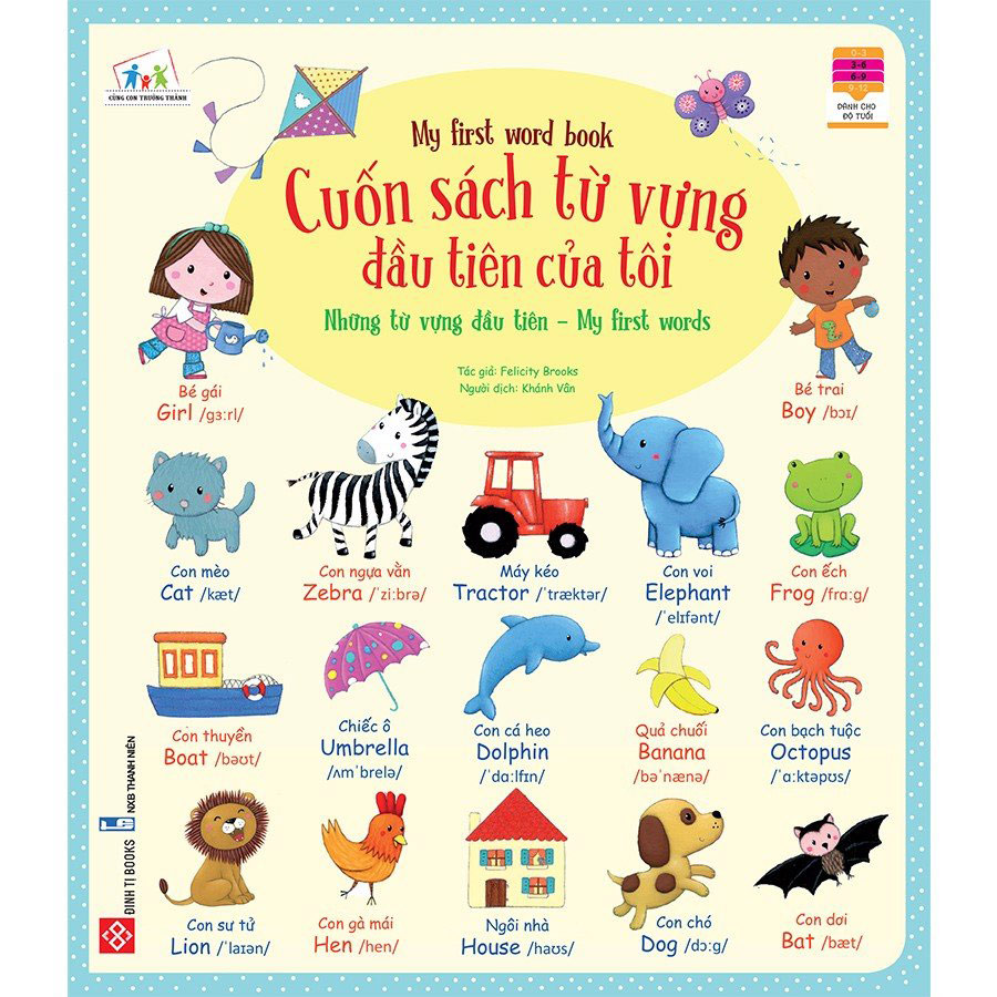 Cuốn Sách Từ Vựng Đầu Tiên Của Tôi - My First Word Book - Những Từ Vựng Đầu Tiên - My First Words