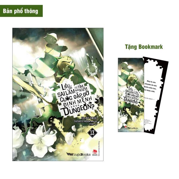 Liệu Có Sai Lầm Khi Tìm Kiếm Cuộc Gặp Gỡ Định Mệnh Trong Dungeon - Tập 13 - Tặng Kèm Bookmark