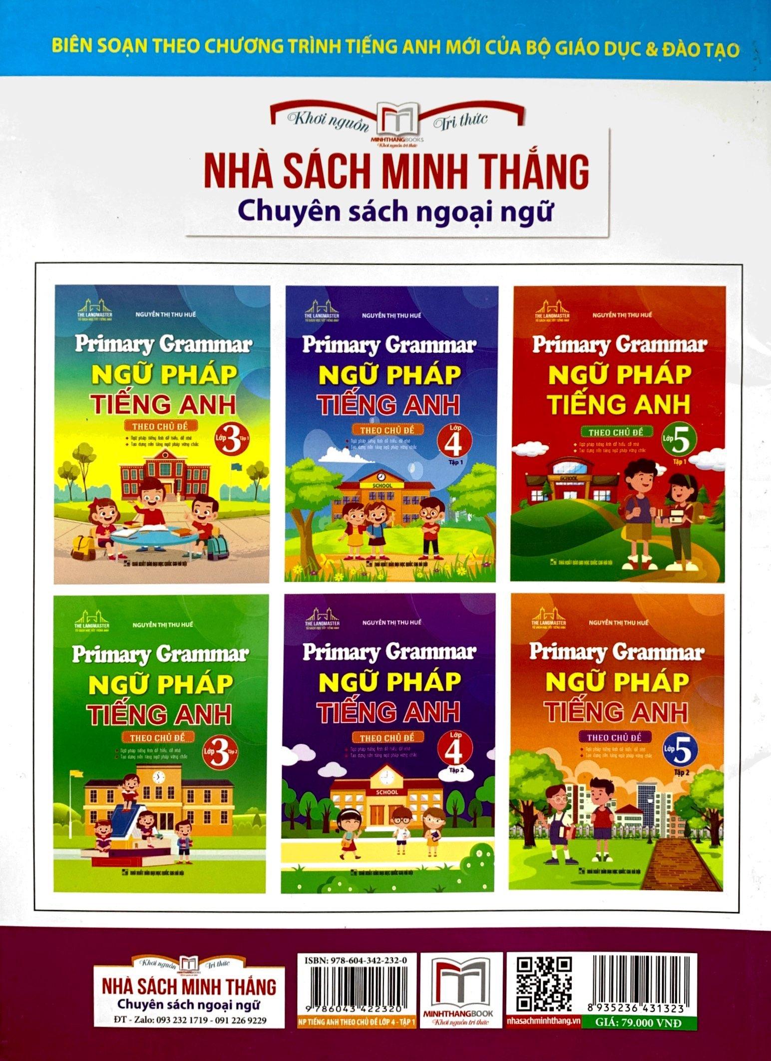 Primary Grammar - Ngữ Pháp Tiếng Anh Theo Chủ Đề Lớp 4 - Tập 1 (Tái Bản 2023)
