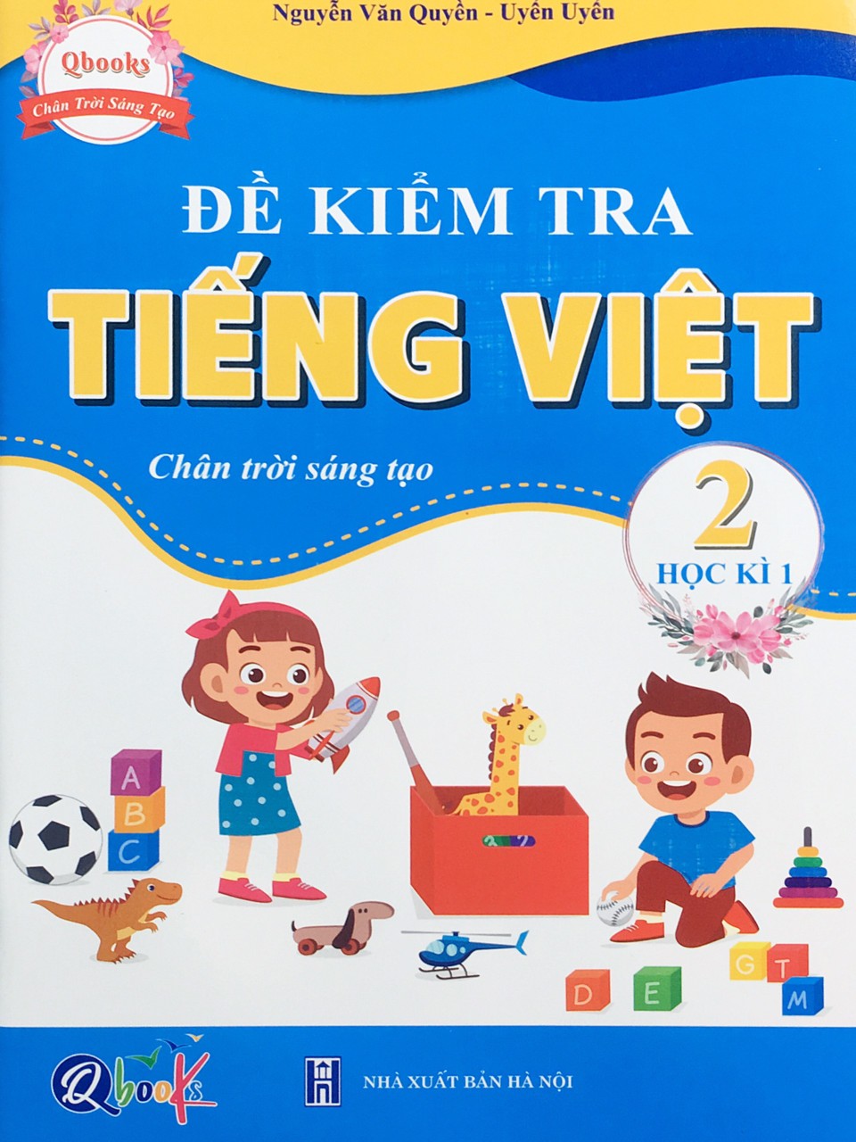 QB - Đề kiểm tra tiếng việt 2/1 - chân trời sáng tạo