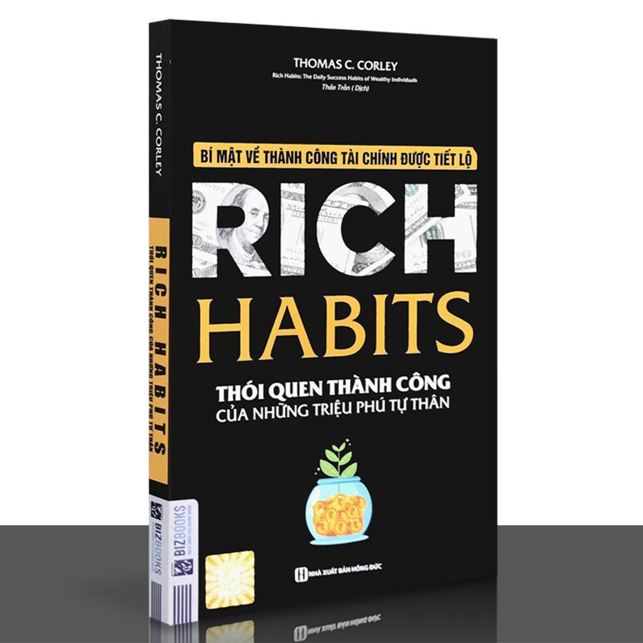 Sách - Rich Habits - Bí Mật Về Thành Công Tài Chính Được Tiết Lộ - Thói Quen Thành Công Của Những Triệu Phú Tự Thân