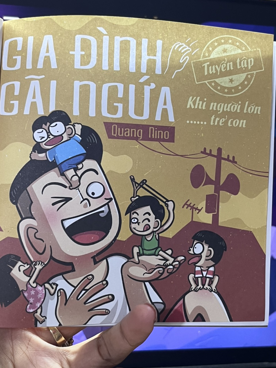GIA ĐÌNH GÃI NGỨA - TUYỂN TẬP KHI NGƯỜI LỚN …… TRẺ CON