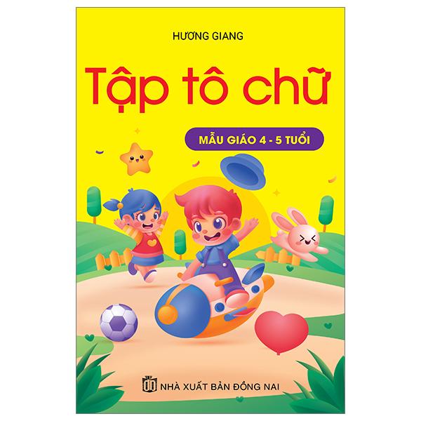 Sách - Tập Tô Chữ Mẫu Giáo 4-5 Tuổi