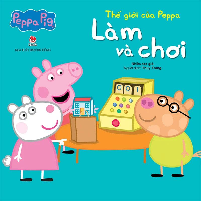 Thế Giới Của Peppa - Làm Và Chơi