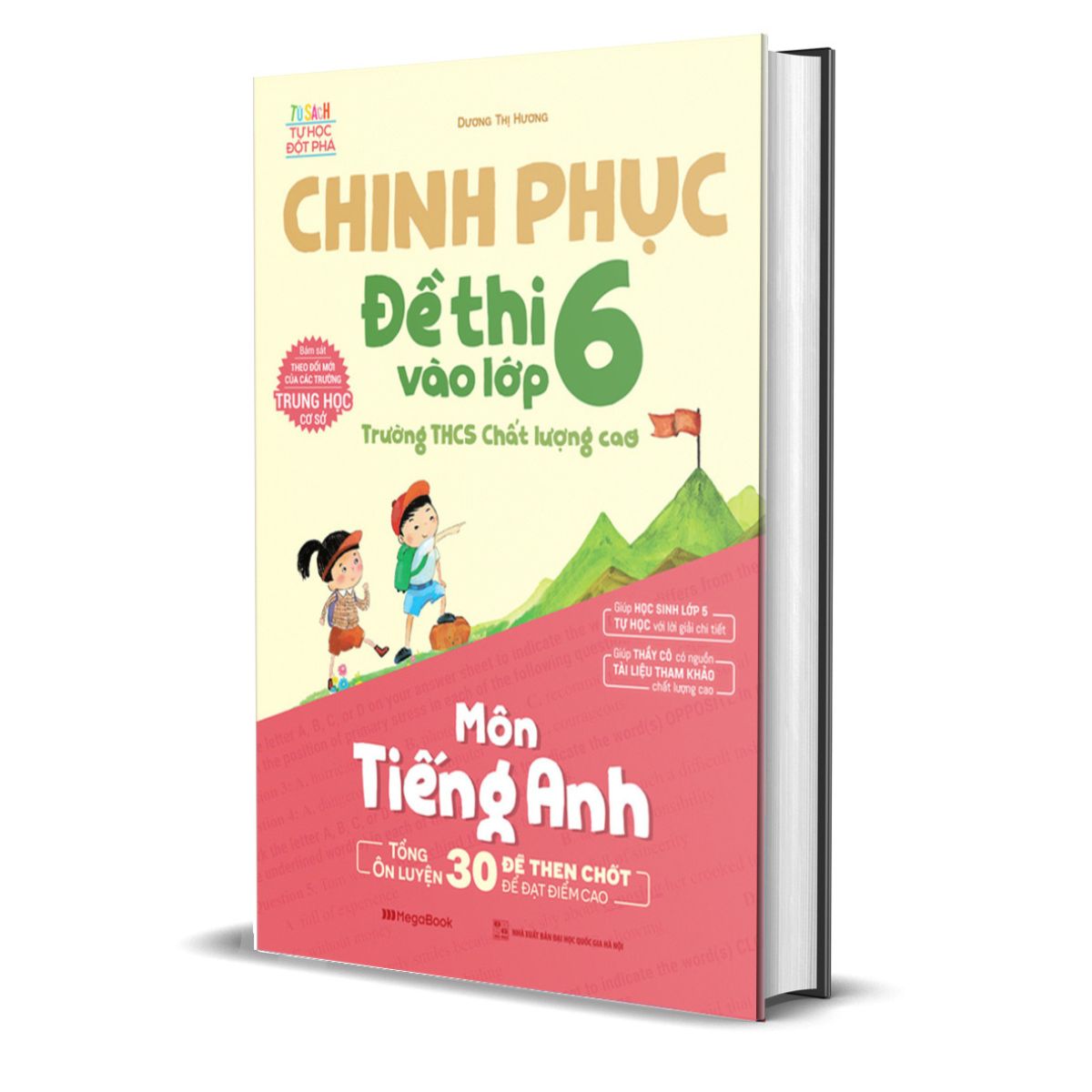 Chinh Phục Đề Thi Vào Lớp 6 Trường THCS Chất Lượng Cao Môn Tiếng Anh