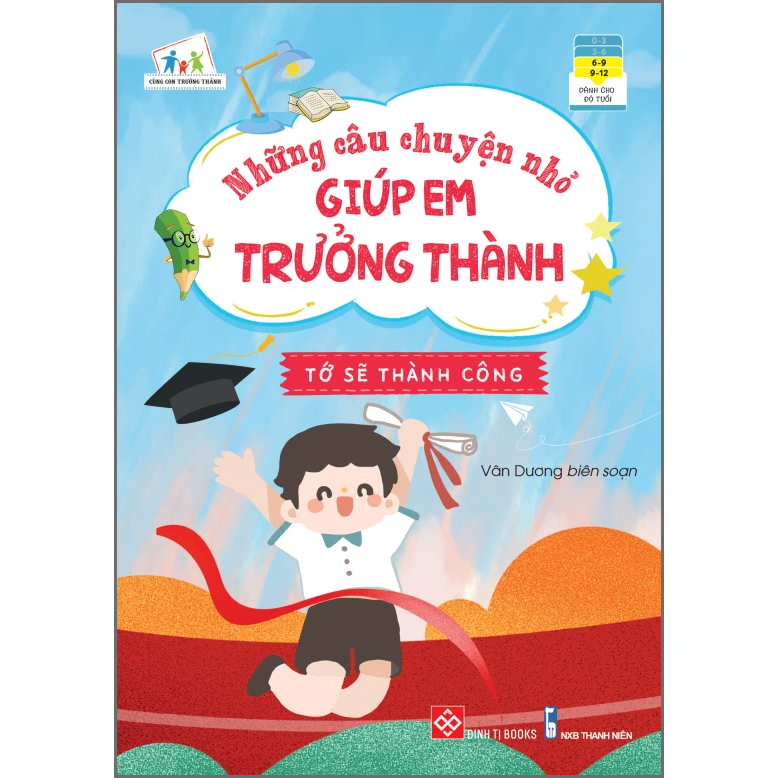 Những Câu Chuyện Nhỏ Giúp Em Trưởng Thành - Tớ Sẽ Thành Công