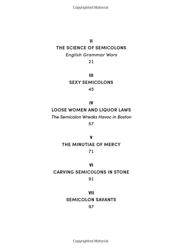 Semicolon: How A Misunderstood Punctuation Mark Can Improve Your Writing, Enrich Your Reading And Even Change Your Life