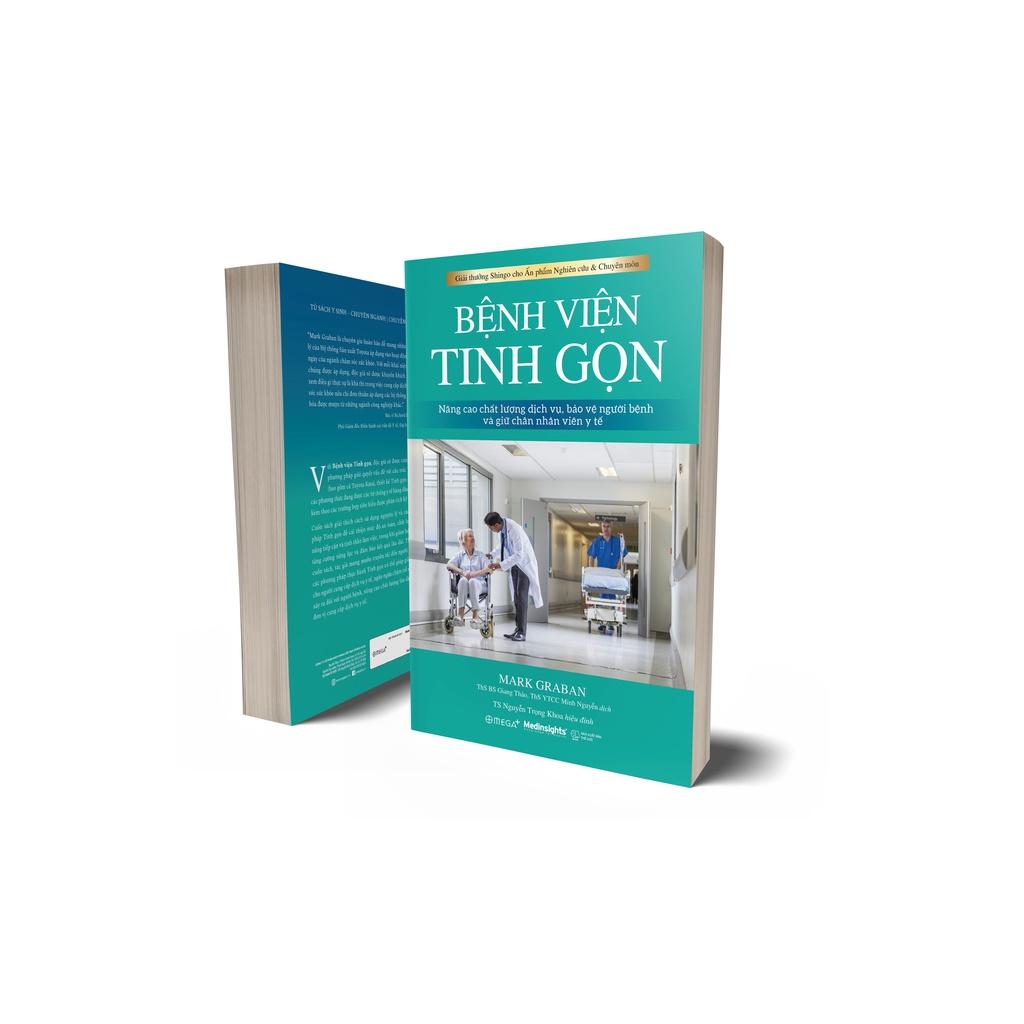 Bệnh Viện Tinh Gọn (Tư Duy Tinh Gọn - Chìa Khóa Cho Quản Trị Bệnh Viện) - Mark Graban - Bản Quyền