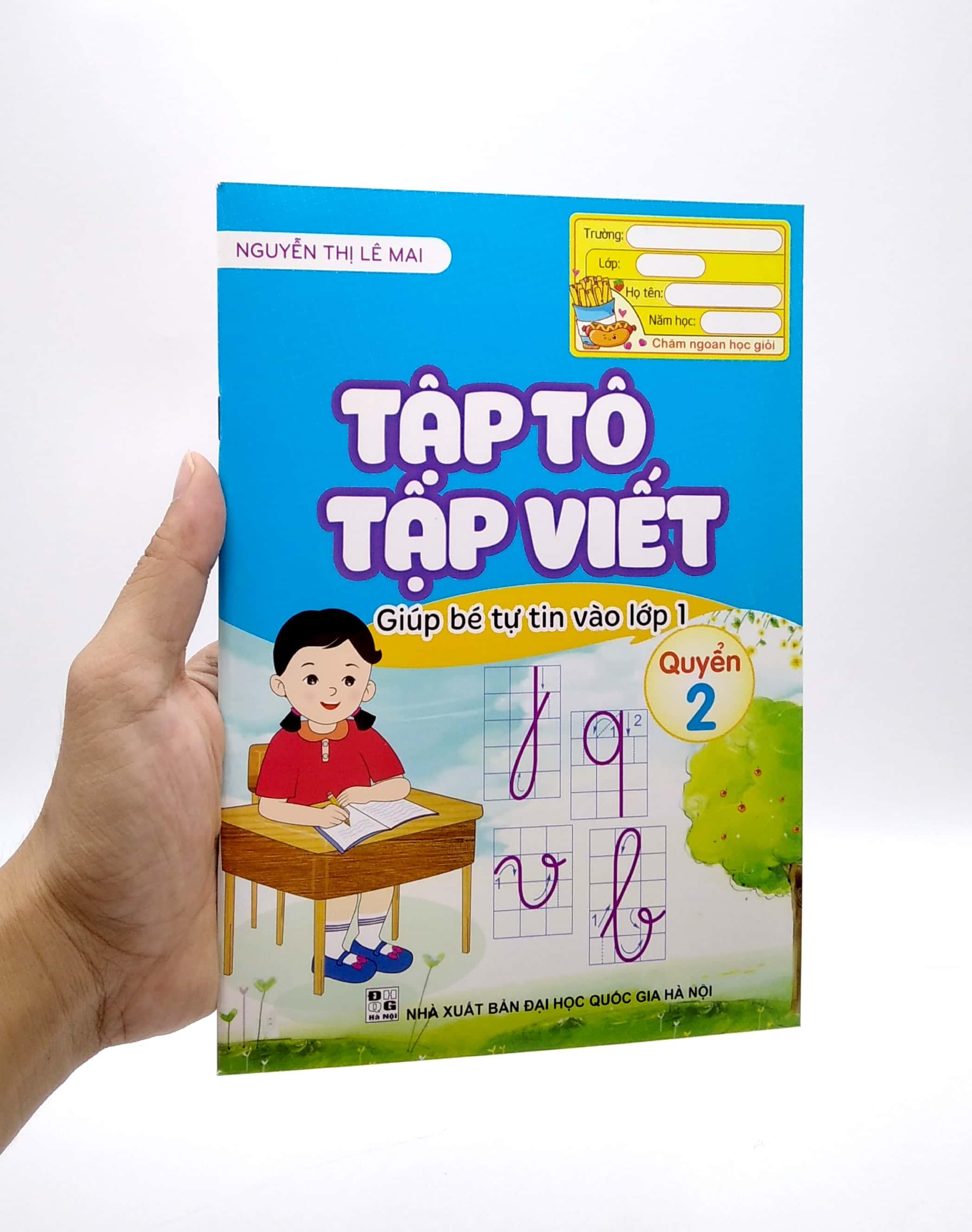 Giúp Bé Tự Tin Vào Lớp 1 - Tập Tô, Tập Viết - Quyển 2