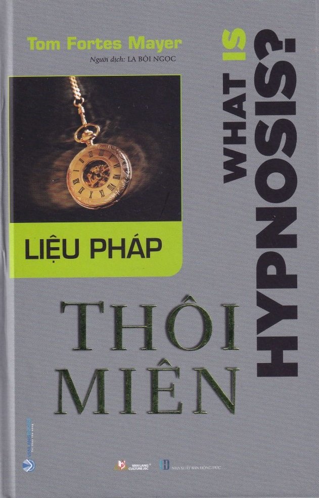 Sách - Liệu Pháp Thôi Miên - What is Hypnosis (VL)