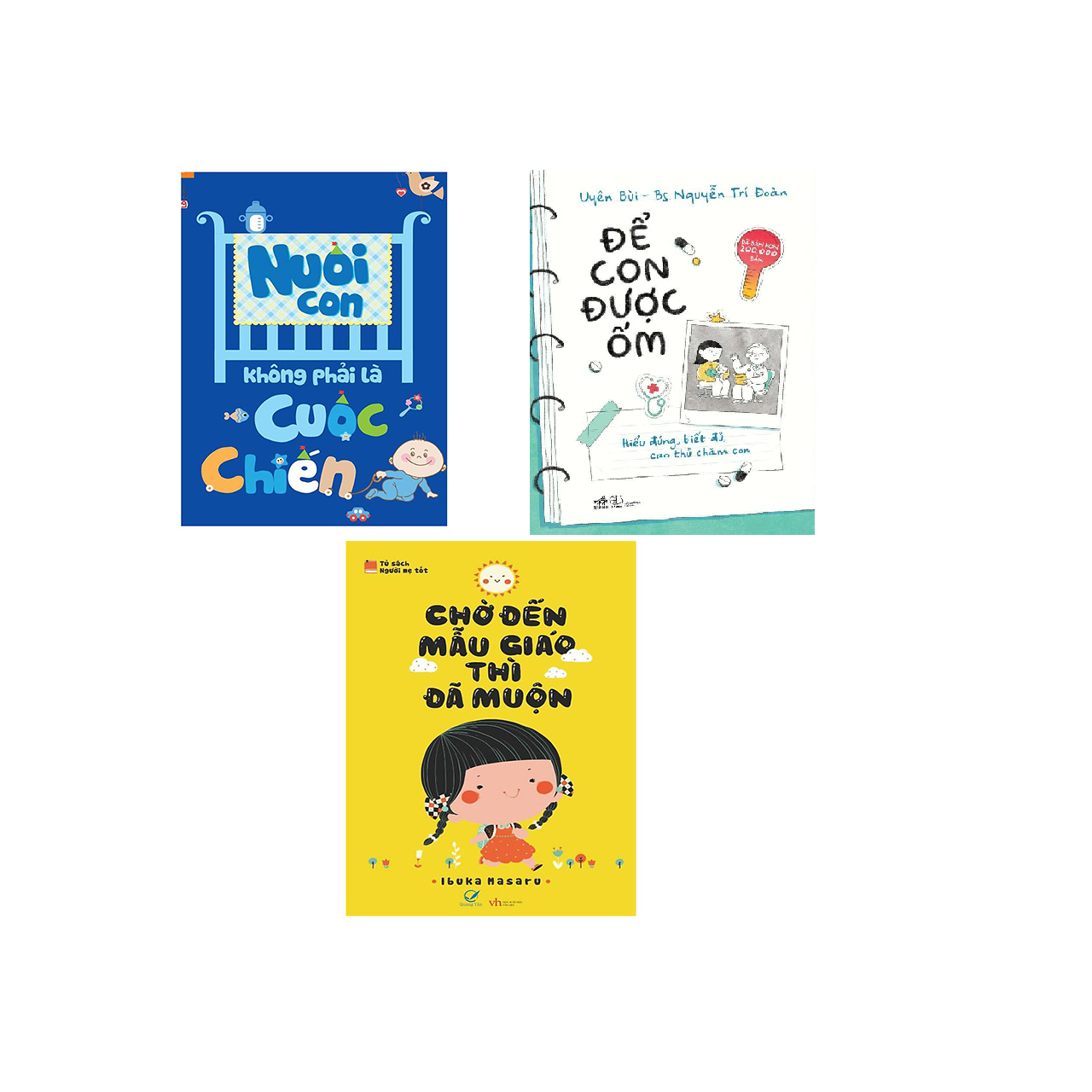 Combo Sách: Để Con Được Ốm - Chờ Đến Mẫu Giáo Thì Đã Muộn - Nuôi Con Không Phải Cuộc Chiến (Tặng Sách Người Mỹ Giúp Con Ham Đọc Sách )