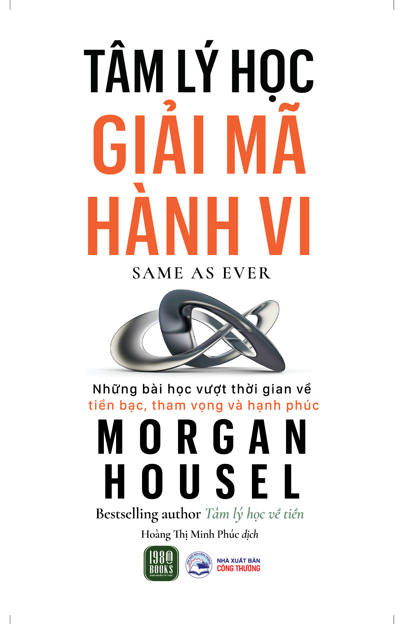 Sách - Tâm Lý Học Giải Mã Hành Vi - Morgan Housel