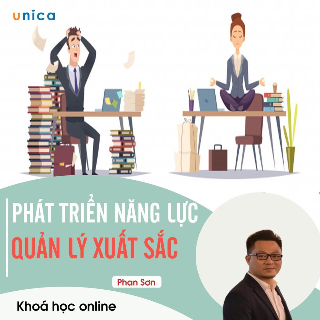 - Khóa học PHÁT TRIỂN CÁ NHÂN- Phát triển năng lực quản lý xuất sắc- UNICA.VN