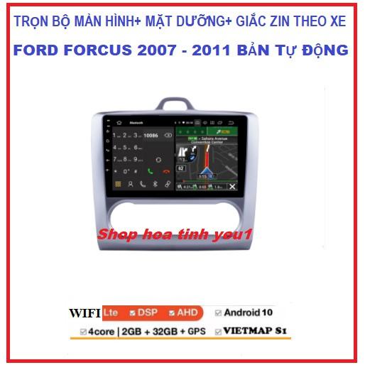 màn hình mặt dưỡng xe Ford forcus bản tự động 2007-2011. TẶNG PM VIETMAP S1, MÀN dvd ANDROI 9inch có hỗ trợ lắp đặt