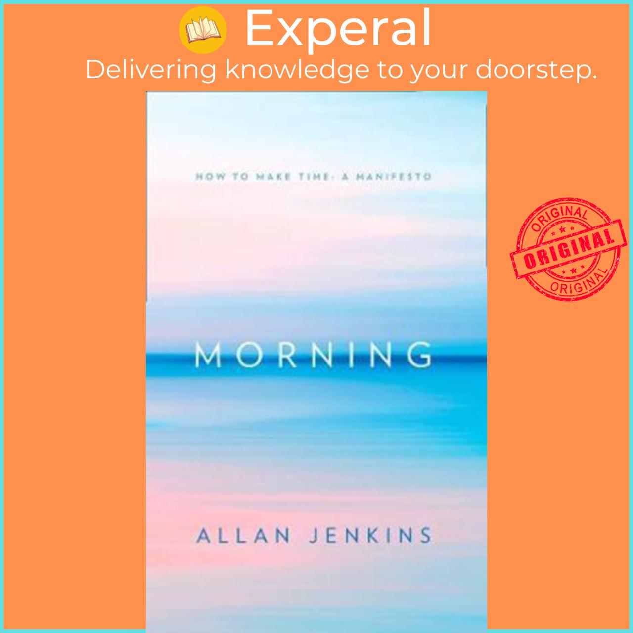Sách - Morning : How to Make Time by Allan Jenkins (UK edition, paperback)