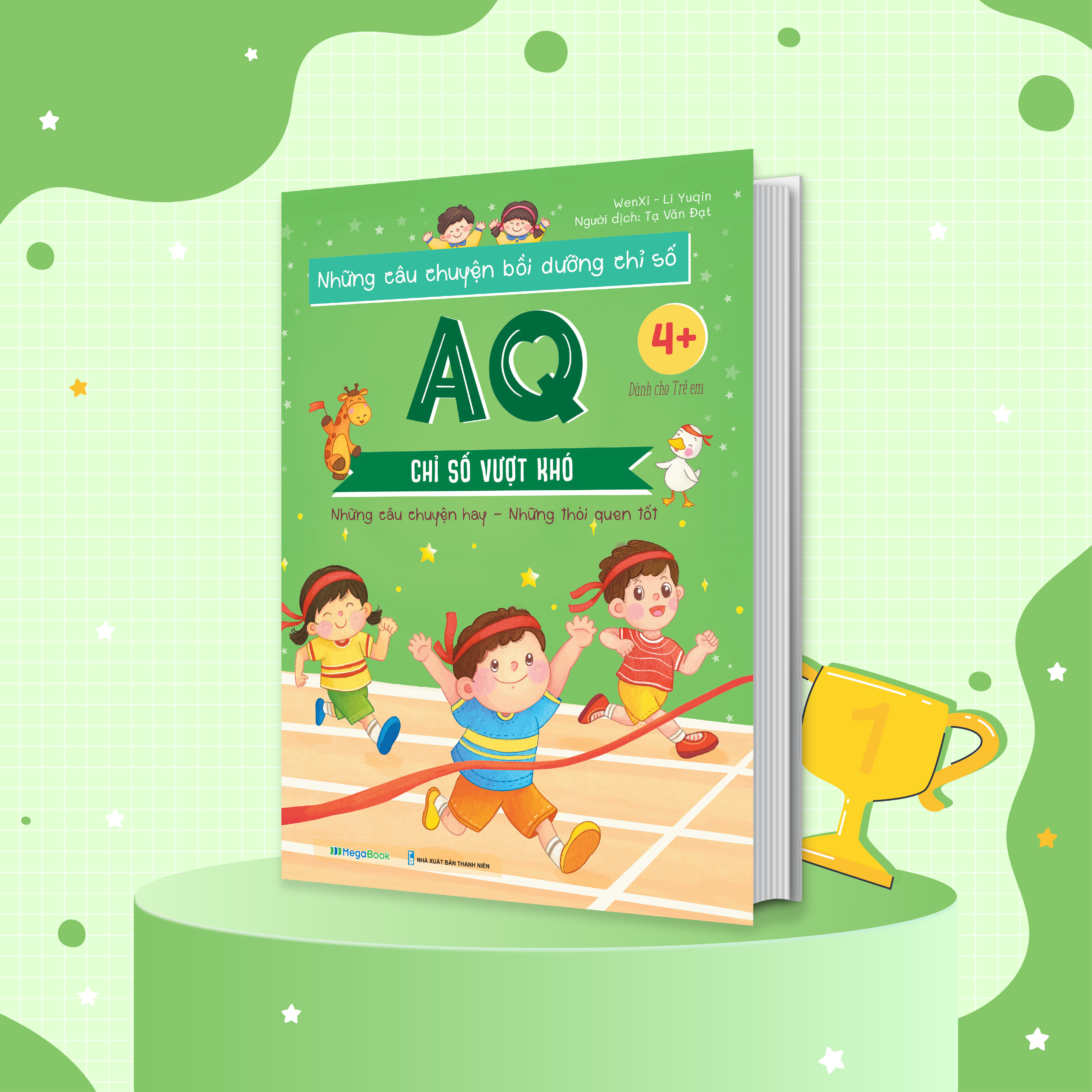 Những câu chuyện bồi dưỡng chỉ số AQ - Chỉ số Vượt khó