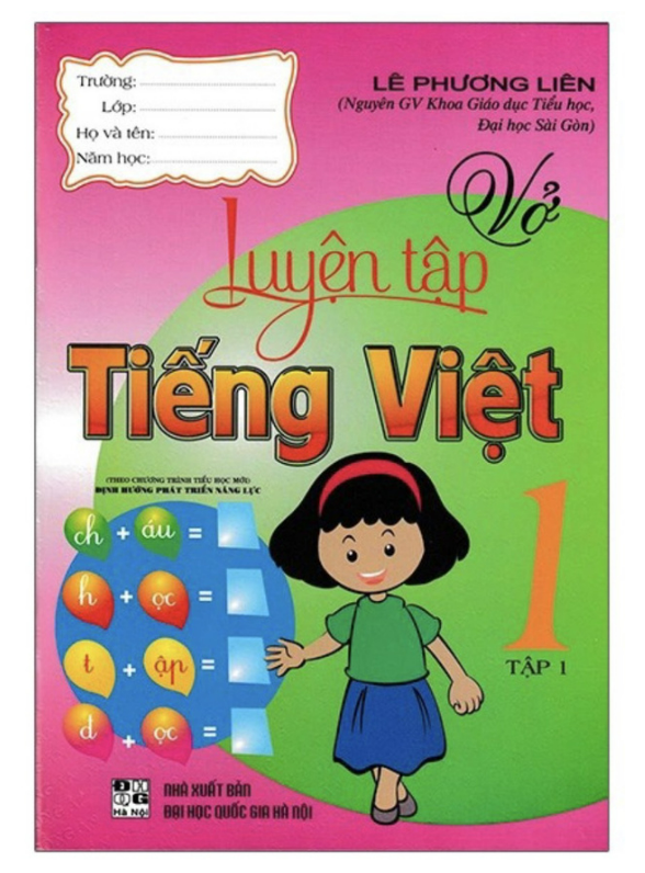 Sách - Vở Luyện Tập Tiếng Việt 1 Tập 1 (Theo Chương Trình Tiểu Học Mới Định Hướng Phát Triển Năng Lực)