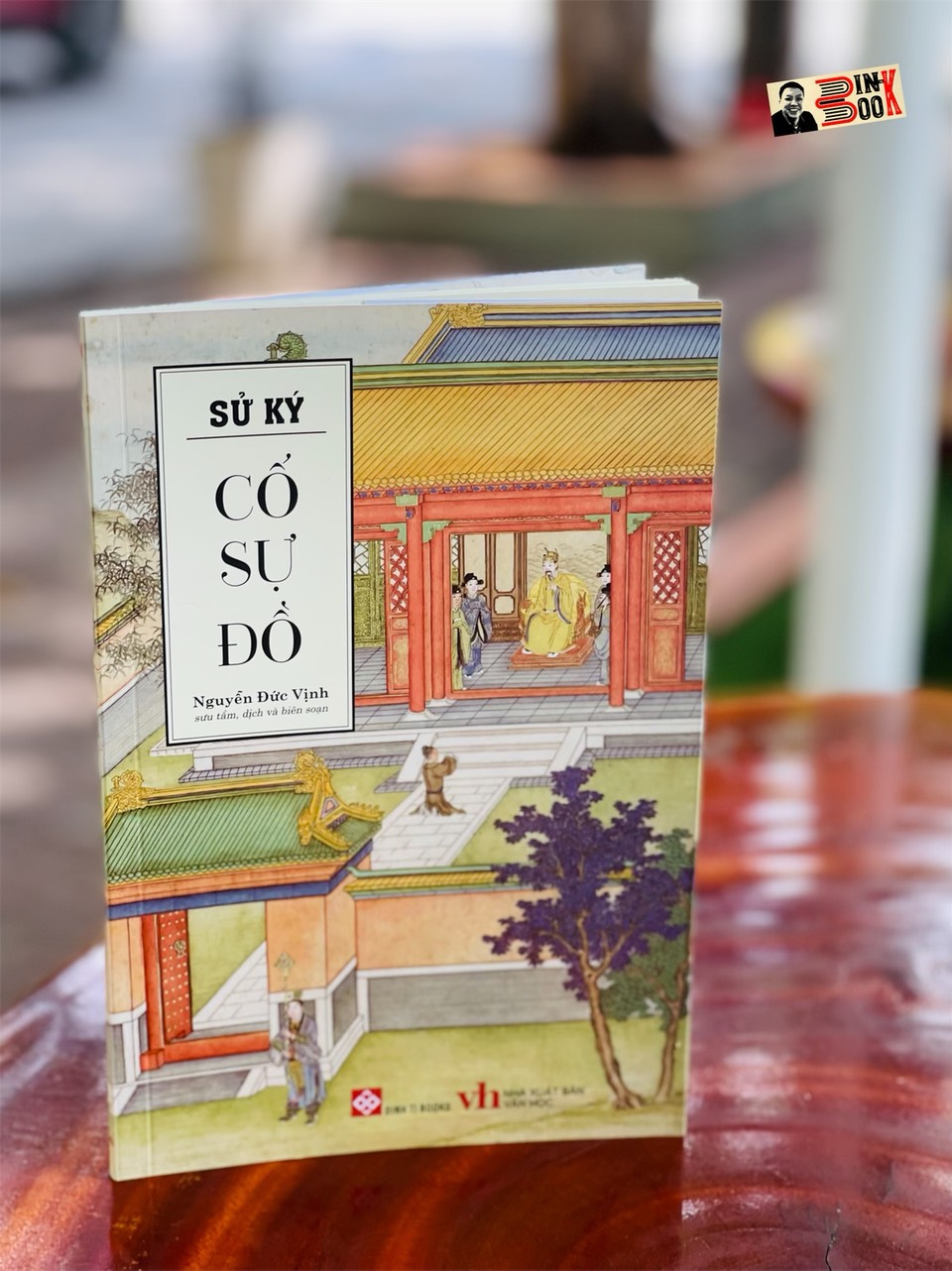 SỬ KÝ CỐ SỰ ĐỒ - Nguyễn Đức Vịnh sưu tầm, dịch và biên soạn – Đinh Tị - bìa mềm