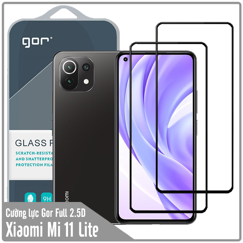 Bộ 2 miếng cường lực GOR Full 2.5D cho Xiaomi Mi 11 Lite 4G - 5G - NE - Hàng nhập khẩu