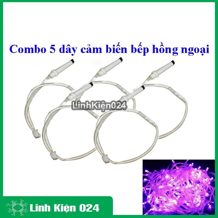 Combo 5 Dây Cảm Biến Bếp Hồng Ngoại