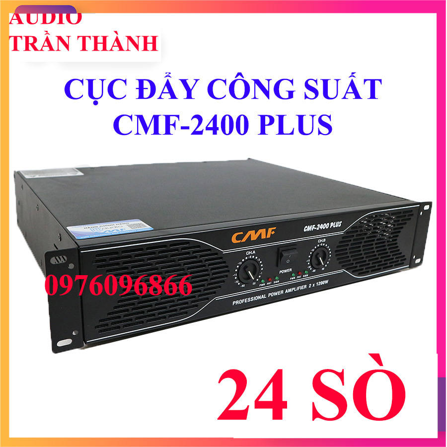 Cục đẩy công suất CMAUDIO Model CMF-2400 plus 24 sò,đánh bass 30 tặng kèm jax canon Hàng nhập khẩu chính hãng CMF-2400