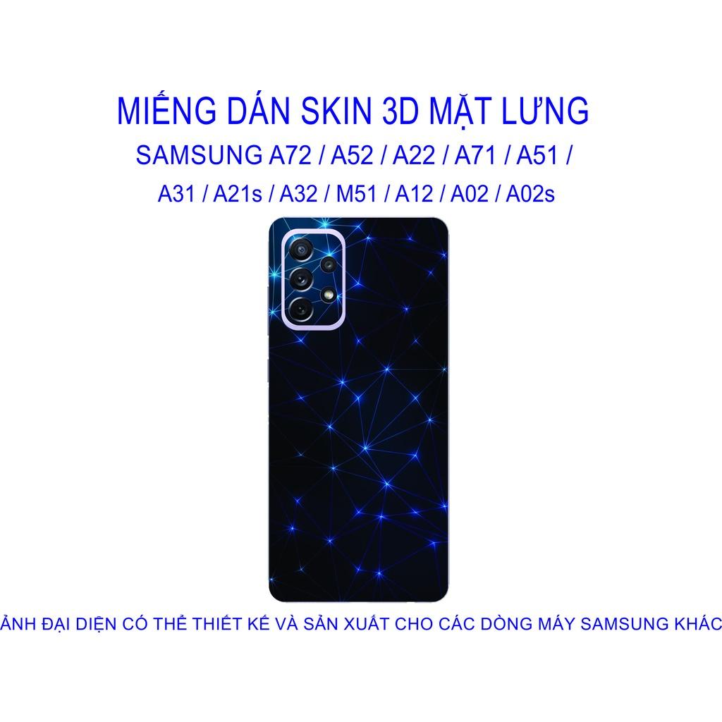 Miếng Dán Skin 3D mặt lưng dành cho SAMSUNG A72 / A52 / A22 / A71 / A51 / A31 / A21s / A32 / M51 / A12 chống trầy xước...