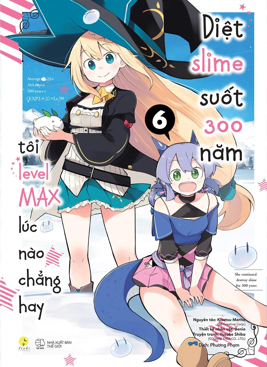 Diệt Slime Suốt 300 Năm, Tôi Levelmax Lúc Nào Chẳng Hay - Tập 6