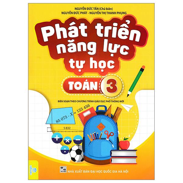 Phát Triển Năng Lực Tự Học Toán 3 (Biên Soạn Theo Chương Trình Giao Dục Phổ Thông Mới)