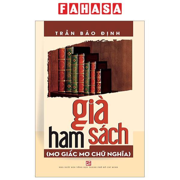Già Ham Sách - Mơ Giấc Mơ Chữ Nghĩa