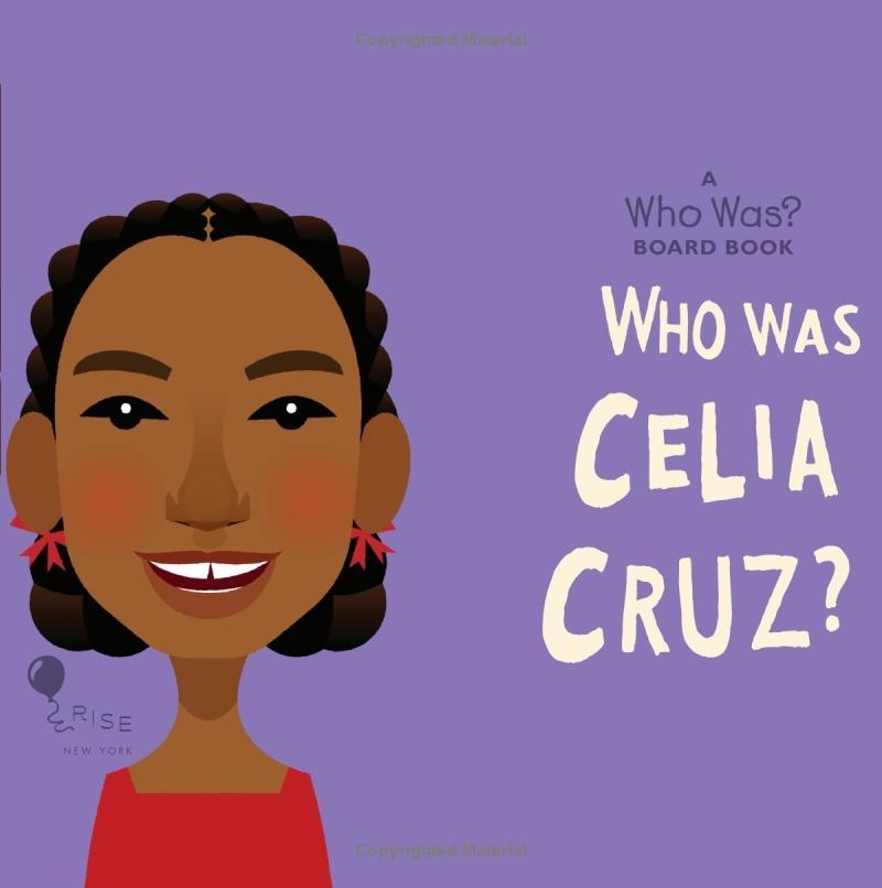 Hình ảnh Who Was Celia Cruz?: A Who Was? Board Book