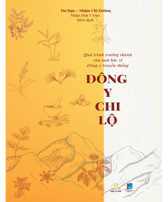 Đông Y Chi Lộ - Dư Hạo - Nhâm Chí Đường