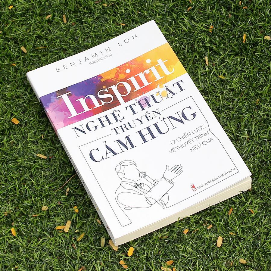 Sách: Insprit - Nghệ Thuật Truyền Cảm Hứng -12 chiến lược để thuyết trình hiệu quả - TSKN