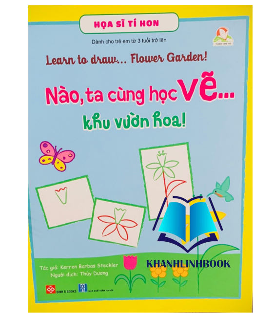 Sách - Họa Sĩ Tí Hon - Nào, Ta Cùng Học Vẽ… Các Loại Khu Vườn Hoa