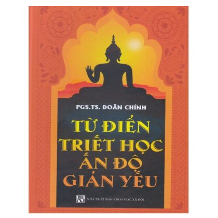 Từ Điển Triết Học Ấn Độ Giản Yếu (Bìa Cứng)