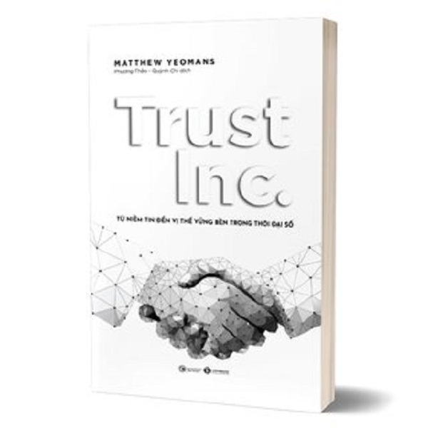 Trust Inc - Từ Niềm Tin Đến Vị Thế Vững Bền Trong Thời Đại Số (TH)