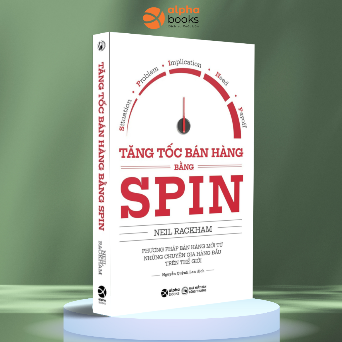 Sách Tăng Tốc Bán Hàng Bằng Spin - Tái Bản