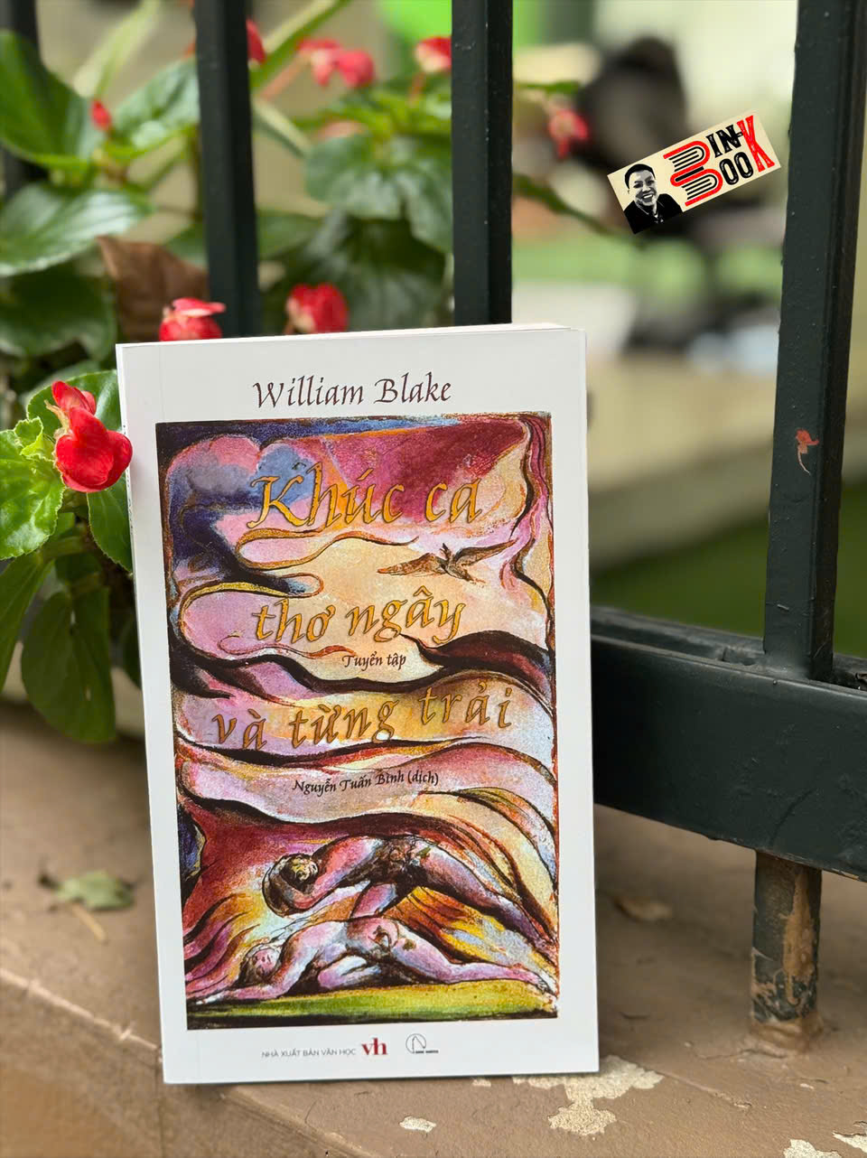 TUYỂN TẬP WILLIAM BLAKE - KHÚC CA THƠ NGÂY VÀ TỪNG TRẢI - William Blake - Nguyễn Tuấn Bình dịch – Book Hunter - NXB Văn Học